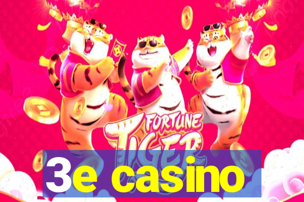 3e casino